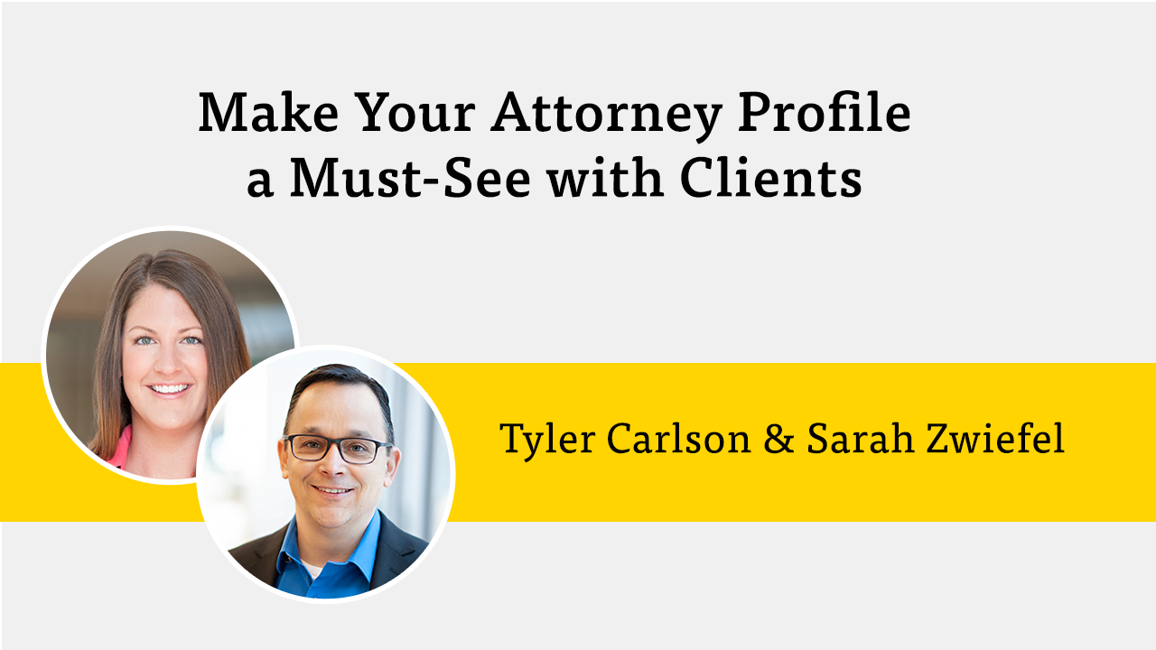 Make Your Attorney Profile a Must-See with Clients Webinar